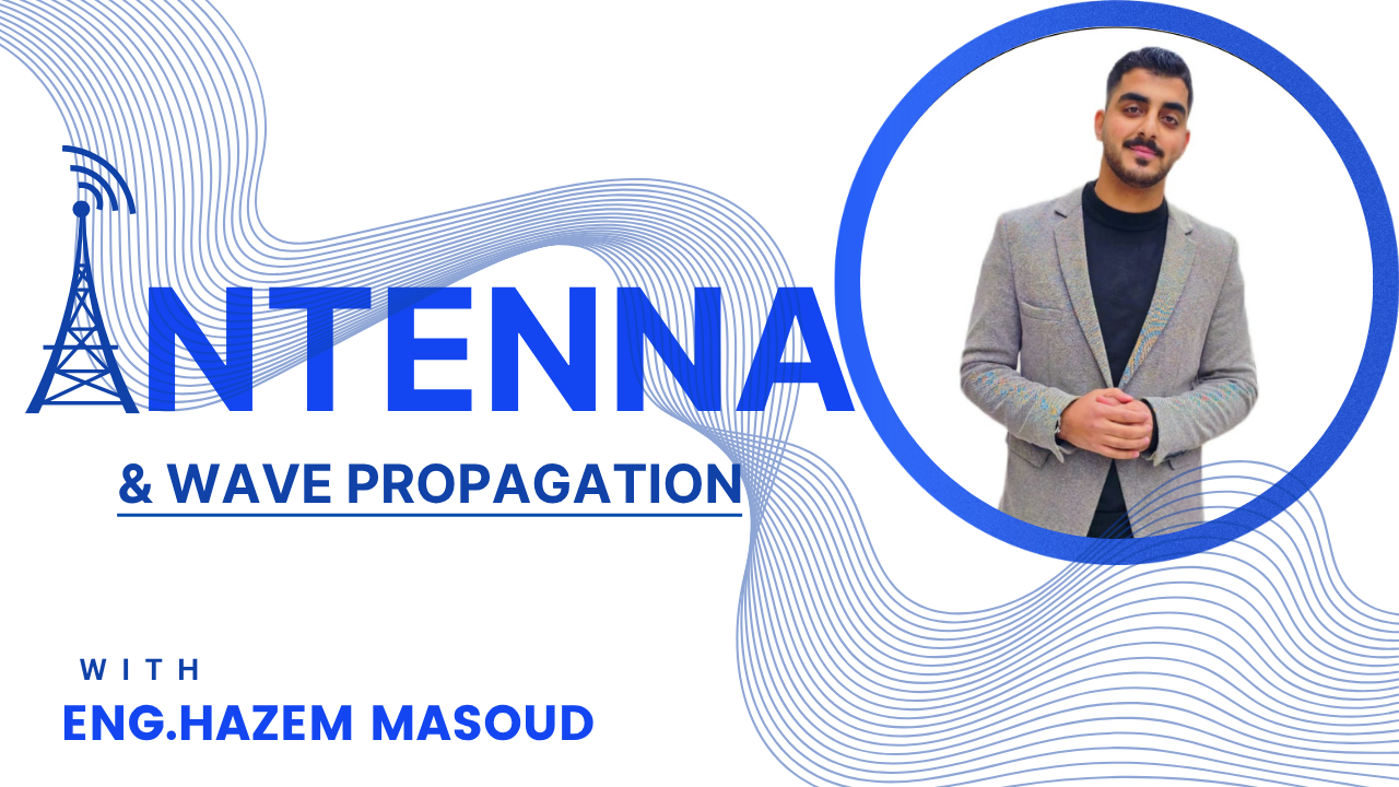 Antenna & Wave Propagation